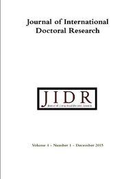 Cover image for Journal of International Doctoral Research (JIDR) Volume 4, Number 1, December 2015