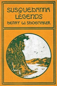 Cover image for Susquehanna Legends