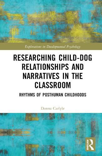 Cover image for Researching Child-Dog Relationships and Narratives in the Classroom