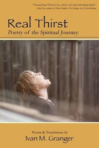 Cover image for Real Thirst: Poetry of the Spiritual Journey