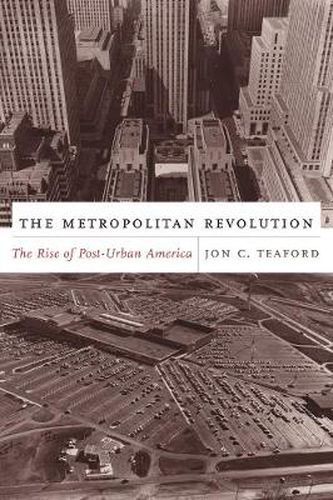 The Metropolitan Revolution: The Rise of Post-Urban America