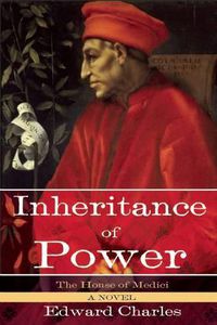 Cover image for The House of Medici: Inheritance of Power