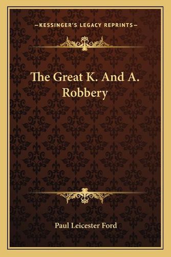 Cover image for The Great K. and A. Robbery