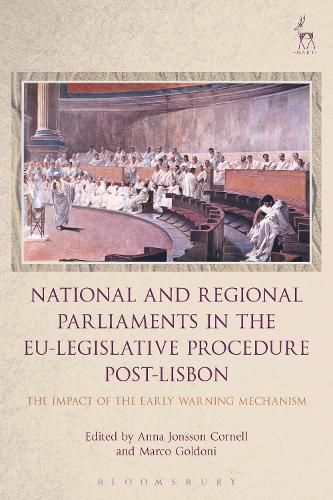 Cover image for National and Regional Parliaments in the EU-Legislative Procedure Post-Lisbon: The Impact of the Early Warning Mechanism