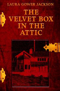 Cover image for The Velvet Box in the Attic