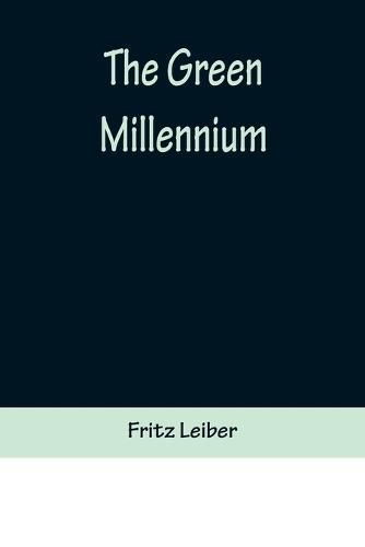 Cover image for The Green Millennium