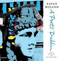 Cover image for Eavan Boland: A Poet's Dublin