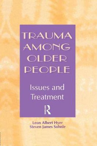 Cover image for Trauma Among Older People: Issues and Treatment