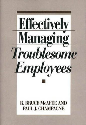 Cover image for Effectively Managing Troublesome Employees