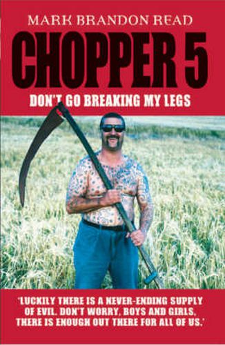 Chopper 5: Don't Go Breaking My Legs