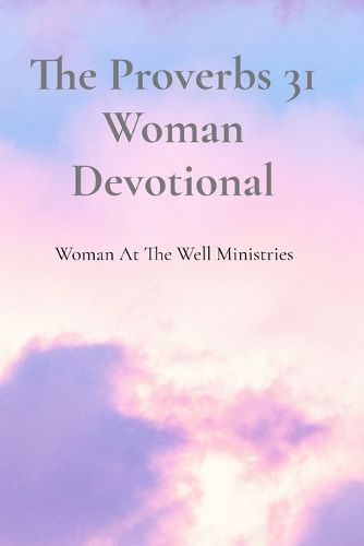 Cover image for The Proverbs 31 Woman Devotional