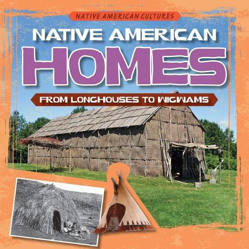 Native American Homes: From Longhouses to Wigwams