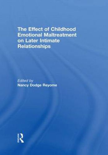 Cover image for The Effect of Childhood Emotional Maltreatment on Later Intimate Relationships