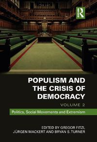 Cover image for Populism and the Crisis of Democracy: Volume 2: Politics, Social Movements and Extremism