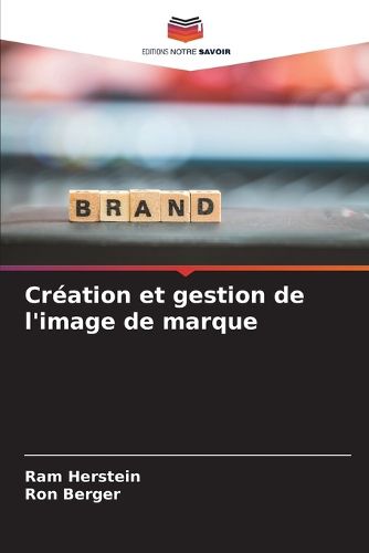 Cover image for Creation et gestion de l'image de marque
