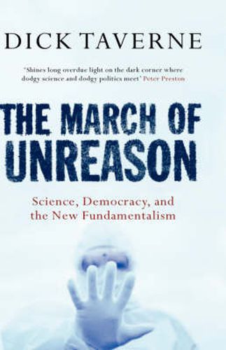 Cover image for The March of Unreason: Science, Democracy, and the New Fundamentalism