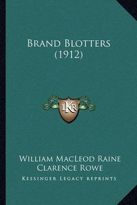 Cover image for Brand Blotters (1912) Brand Blotters (1912)