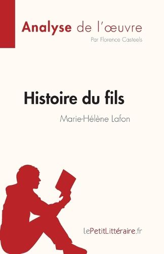 Cover image for Histoire du fils de Marie-Helene Lafon (Analyse de l'oeuvre)