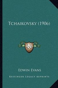 Cover image for Tchaikovsky (1906)