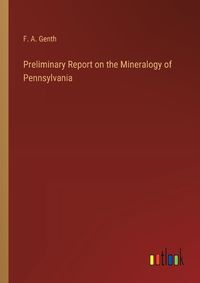 Cover image for Preliminary Report on the Mineralogy of Pennsylvania