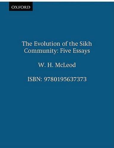 Cover image for The Evolution of the Sikh Community: Five Essays