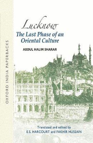 Cover image for Lucknow: The Last Phase of an Oriental Culture