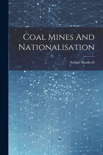 Cover image for Coal Mines And Nationalisation