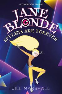 Cover image for Jane Blonde Spylets are Forever