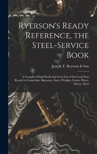 Cover image for Ryerson's Ready Reference, the Steel-Service Book