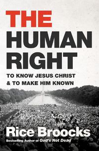 Cover image for The Human Right: To Know Jesus Christ and to Make Him Known