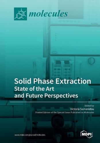 Cover image for Solid Phase Extraction: State of the Art and Future Perspectives