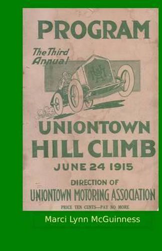 Cover image for Uniontown Hill Climb Program 1915: Third Annual Summit Mountain Hill Climb