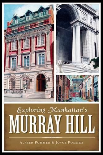 Cover image for Exploring Manhattan's Murray Hill