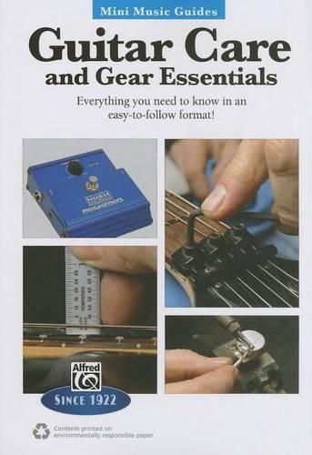 Mini Music Guides: Guitar Care and Gear Essentials