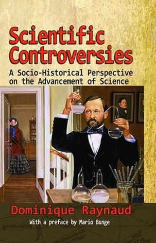 Cover image for Scientific Controversies: A Socio-Historical Perspective on the Advancement of Science