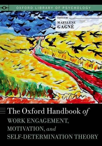 Cover image for The Oxford Handbook of Work Engagement, Motivation, and Self-Determination Theory