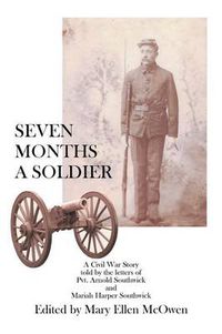 Cover image for Seven Months a Soldier