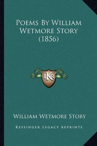 Poems by William Wetmore Story (1856)