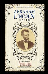 Cover image for Abraham Lincoln (Pictorial America): Vintage Images of America's Living Past