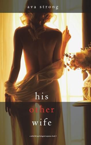 Cover image for His Other Wife (A Stella Fall Psychological Suspense Thriller-Book One)