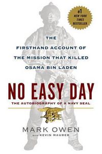 Cover image for No Easy Day: The Firsthand Account of the Mission that Killed Osama Bin Laden