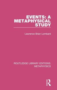 Cover image for Events: A Metaphysical Study