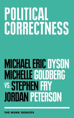 Cover image for Political Correctness: The Munk Debates