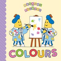 Cover image for ABC Kids: Bananas in Pyjamas Colours