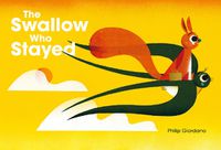Cover image for The Swallow Who Stayed