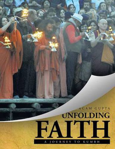 Cover image for Unfolding Faith: A Journey to the Kumbh