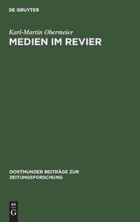 Cover image for Medien Im Revier: Entwicklungen Am Beispiel Der  Westdeutschen Allgemeinen Zeitung  (Waz)