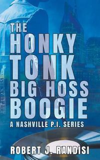Cover image for The Honky Tonk Big Hoss Boogie