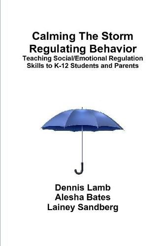 Cover image for Calming The Storm Regulating Behavior