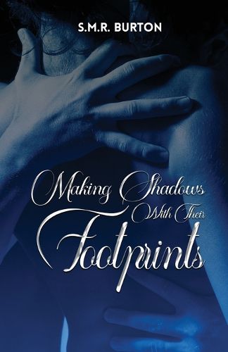 Cover image for Making Shadows With Their Footprints